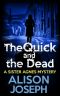 [Sister Agnes 03] • The Quick and the Dead